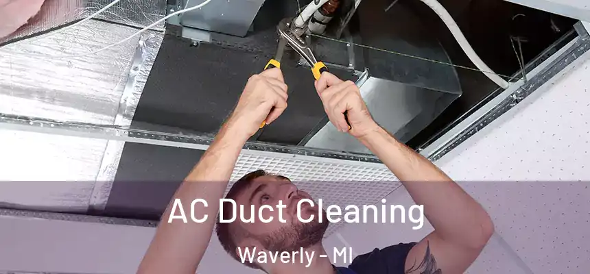  AC Duct Cleaning Waverly - MI