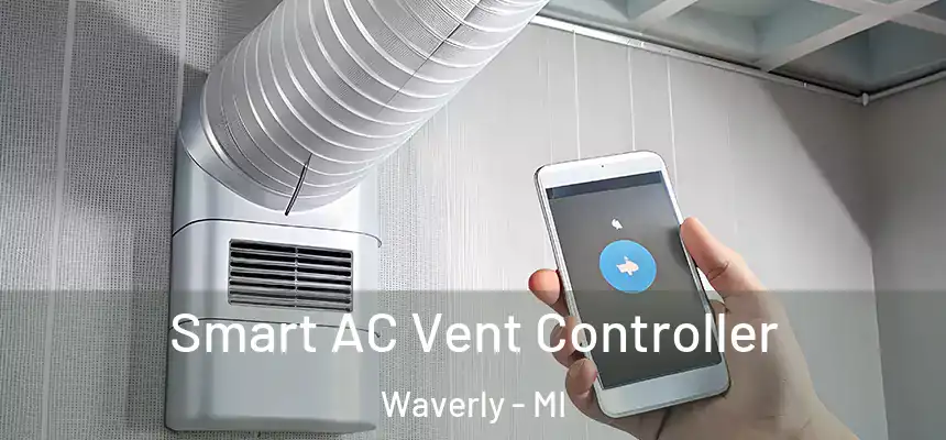 Smart AC Vent Controller Waverly - MI